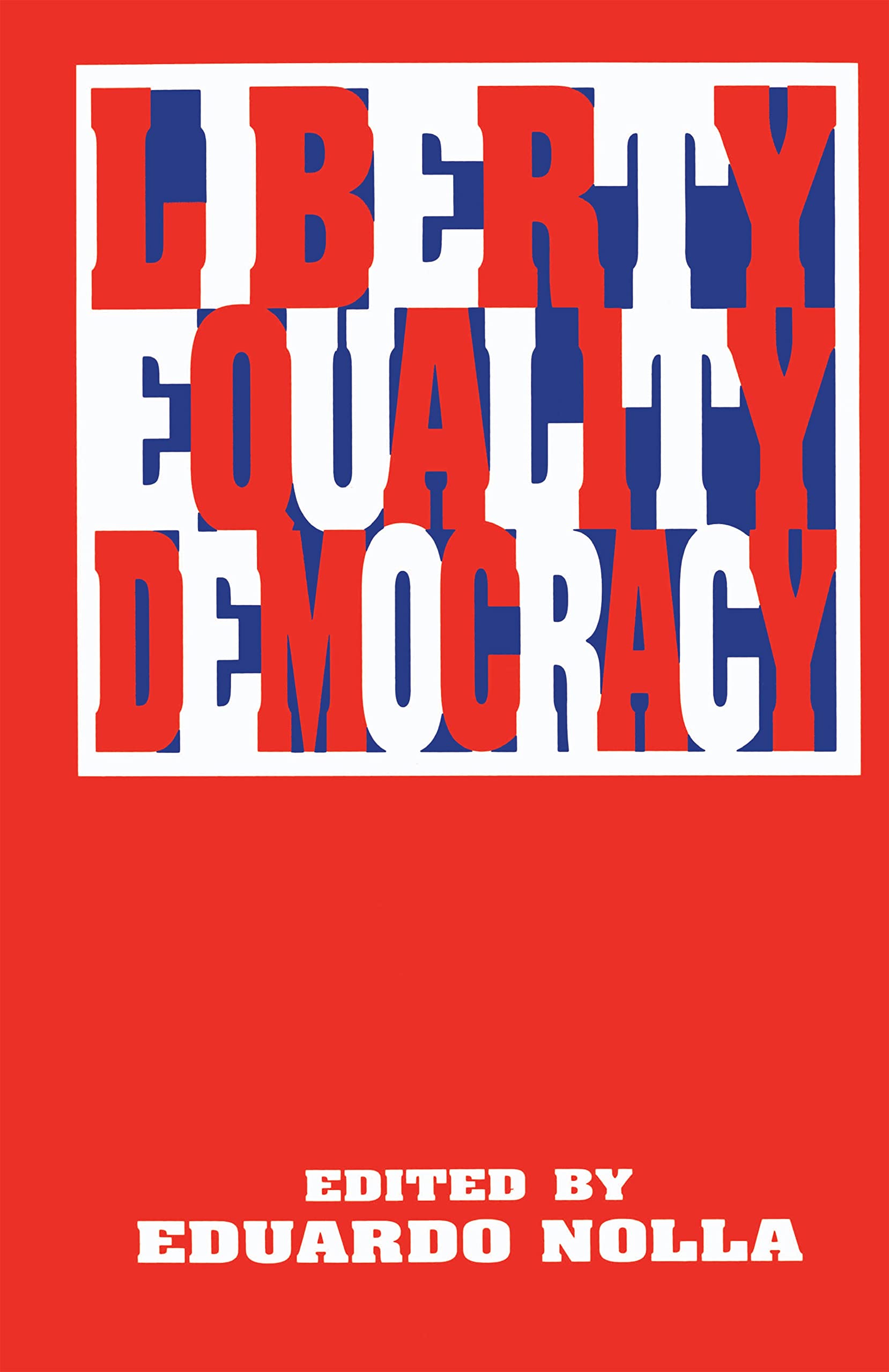 Liberty, Equality, Democracy Nolla Hardback John Wiley & Sons 9780814757741