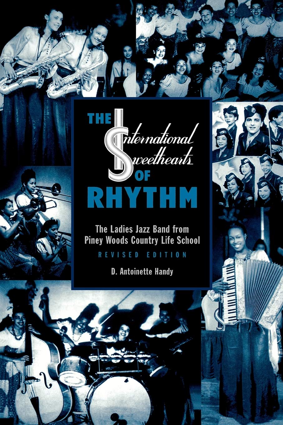 International Sweethearts of Rhythm: The Ladies’ Jazz Band from Piney Woods Country Life School