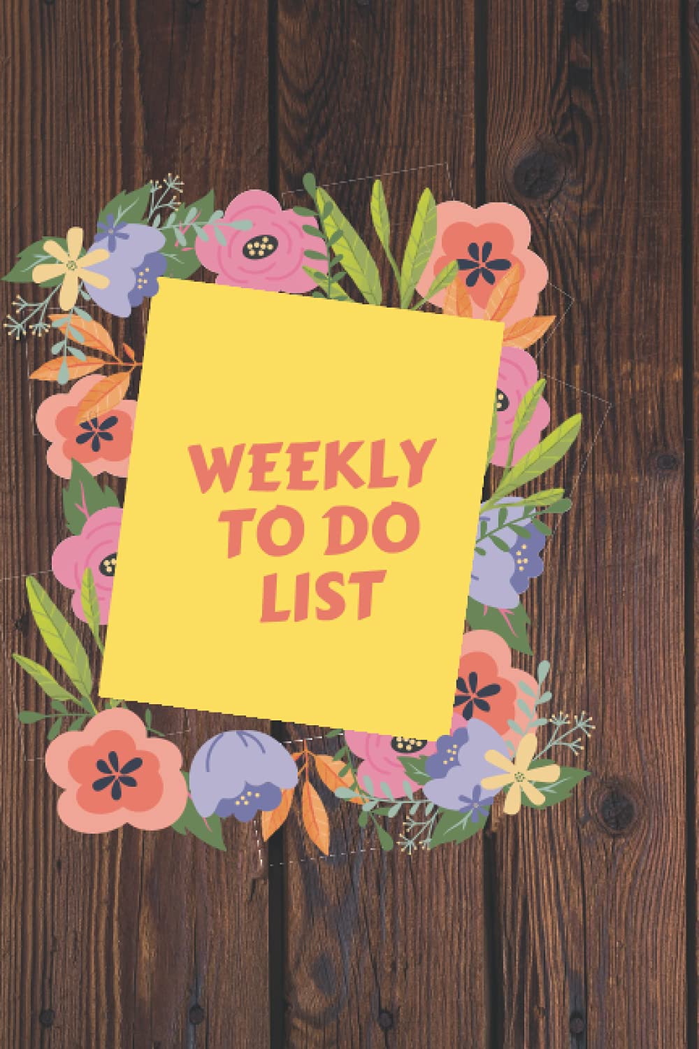 Weekly to do list 6 x 9 inches: daily and weekly Planner with 100 pages