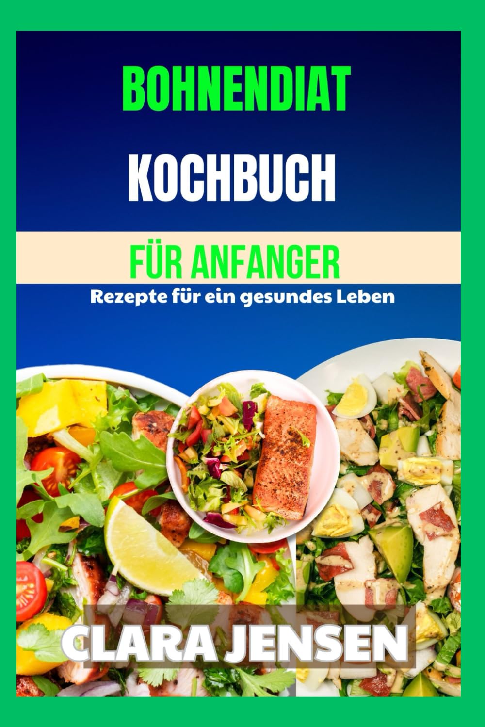 Bohnendiät-Kochbuch für Anfänger