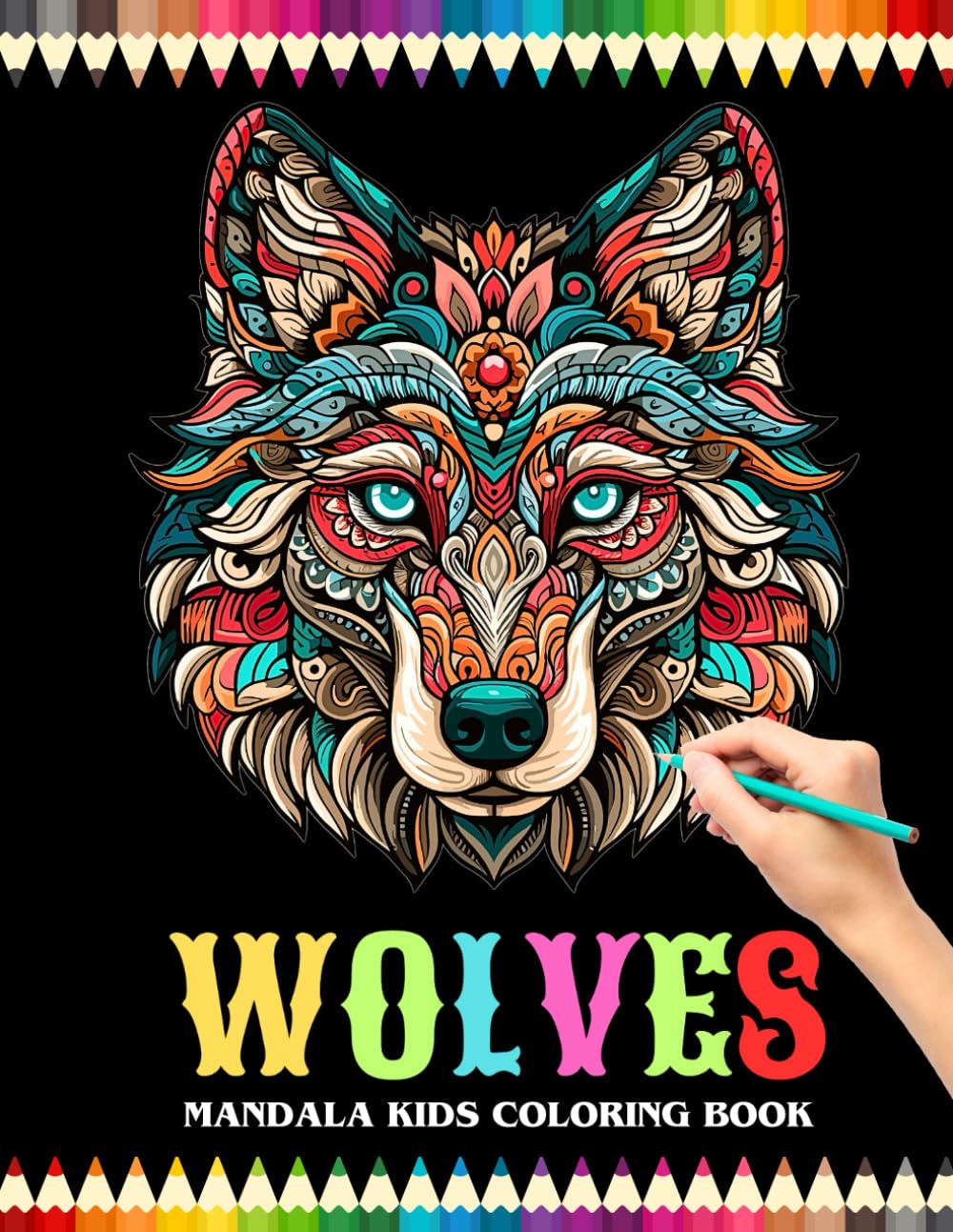 WOLVES MANDALA KIDS COLORING BOOK: Unique Designs wolves coloring pages for kids | Beautiful Illustration cute Gift for Boys and Girls wolf lover ready to color with High Quality Images For All Ages.