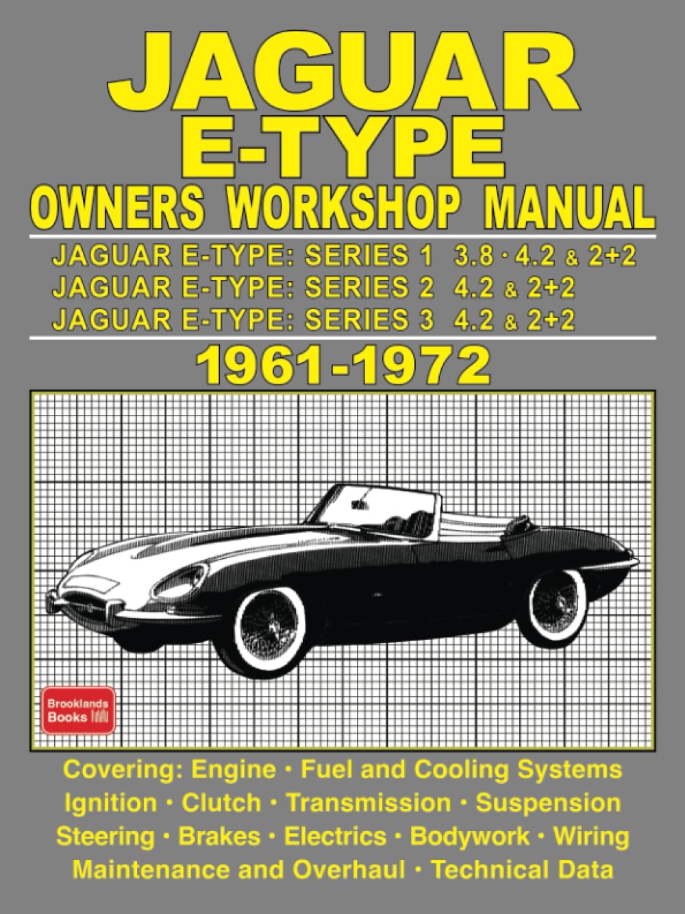 Jaguar E-Type Owners Workshop Manual 1961-1972