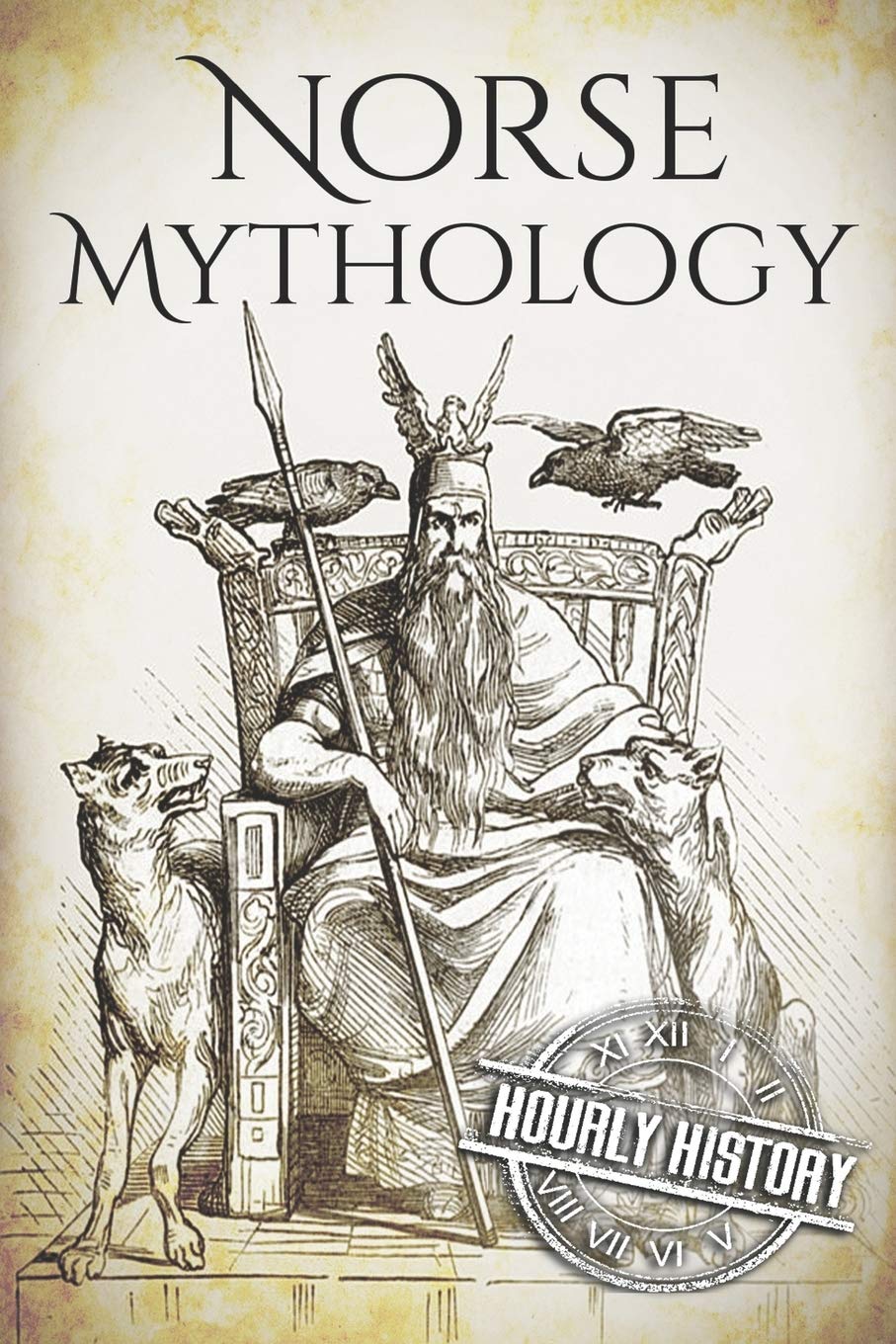 Norse Mythology: A Concise Guide to Gods, Heroes, Sagas and Beliefs of Norse Mythology (Greek Mythology - Norse Mythology - Egyptian Mythology - Celtic Mythology)