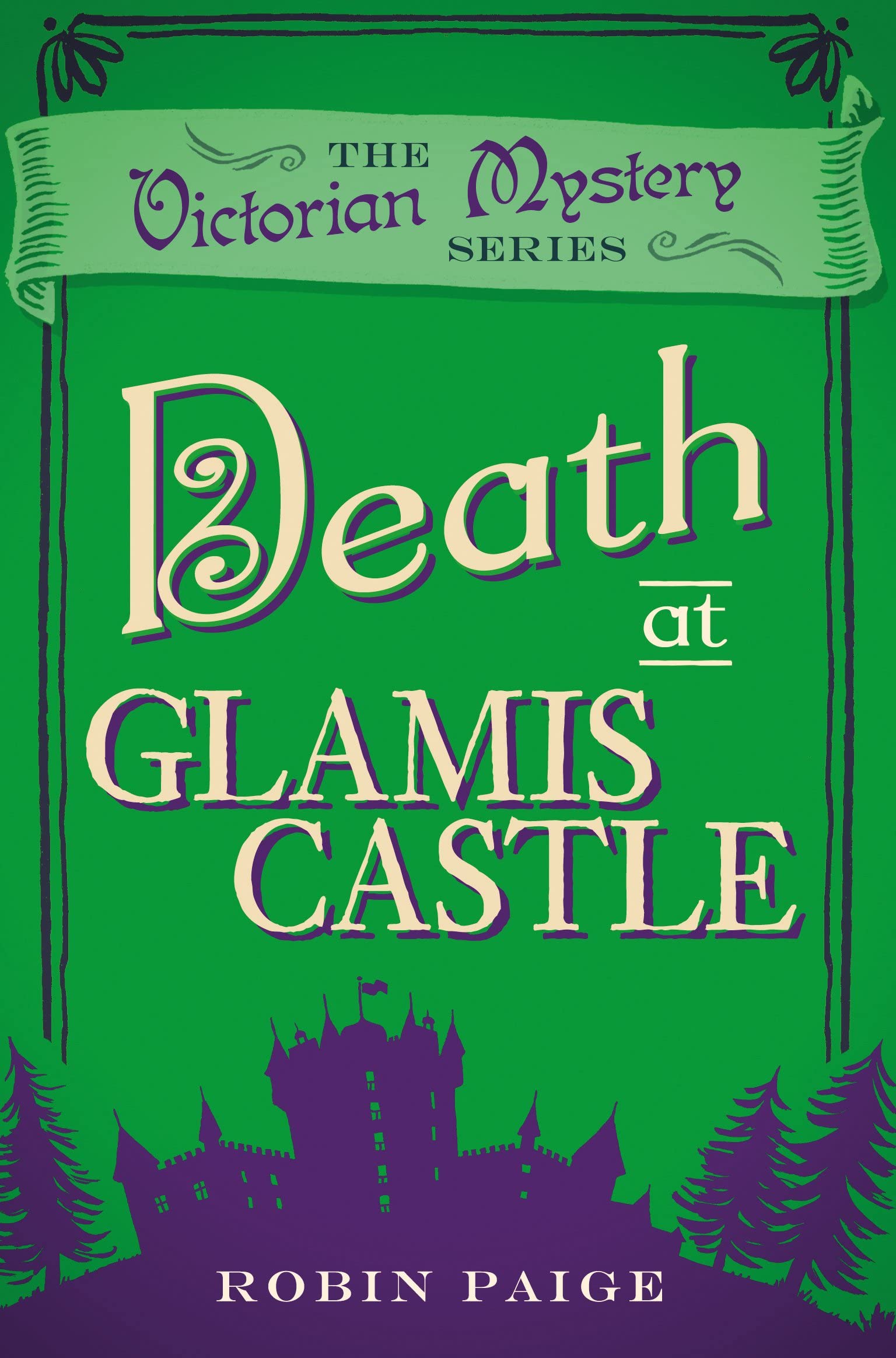Death at Glamis Castle (A Victorian Mystery Book 9): A Victorian Mystery (9)