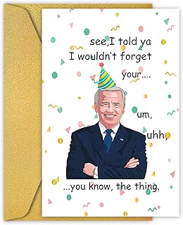 PIUST Funny Joe Biden Birthday Card for Men Women, Joe biden Gag Gift Forgets Speech card, Naughty President Biden Forget Bday Card, You Know The Thing(22)