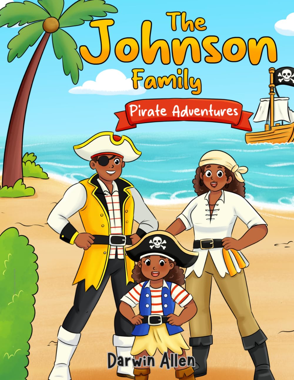 The Johnson Family: Pirate Adventures: A Fun Pirate Coloring Book for Kids (The Johnson Family Adventure Series)