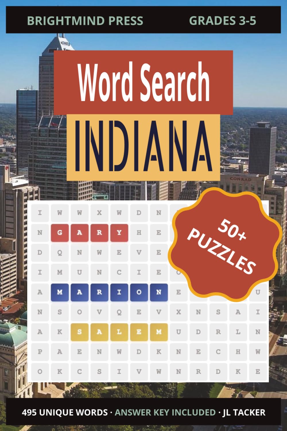 Indiana Word Search Puzzle Book: 55 Themed Puzzles on Geography, History & Culture for Elementary Grades 3-5 | 495 Unique Words with Answer Key