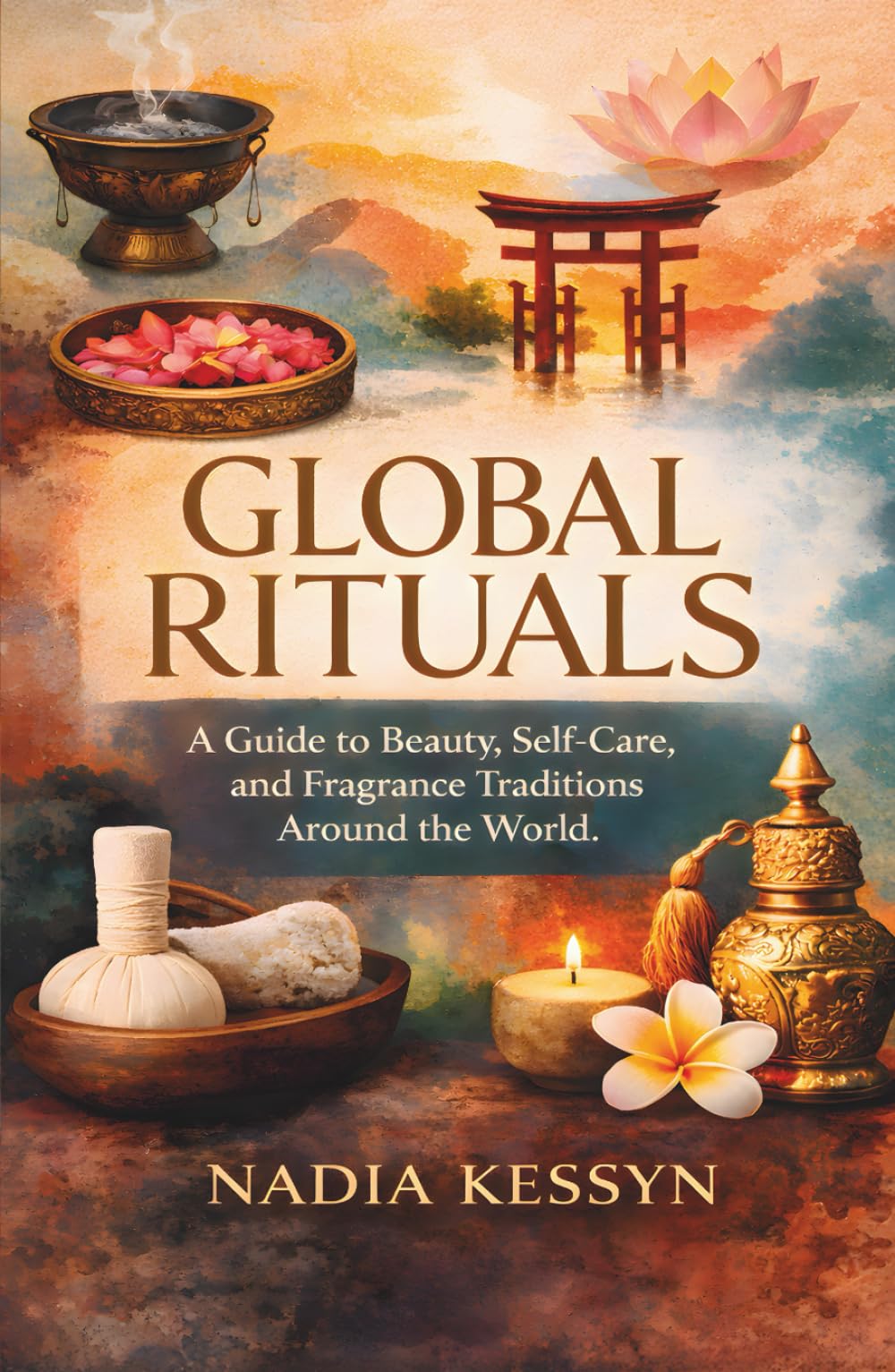 Global Rituals: A Guide to Beauty, Self-Care, and Fragrance Traditions Around the World
