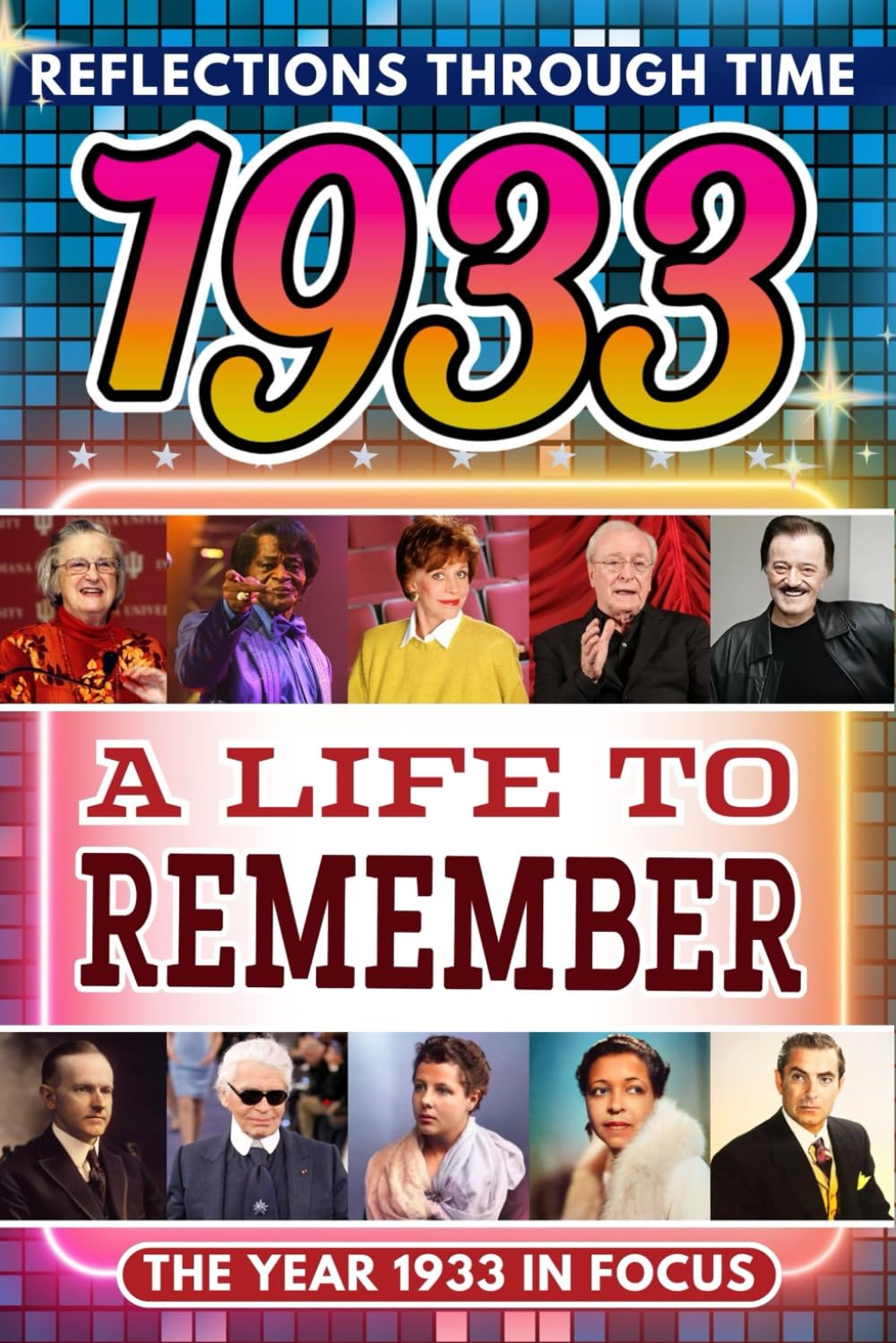 1933 in Focus: A Life to Remember - The Year You Were Born Book: A nostalgic gift packed with trivia, brain games, and events to celebrate birthdays, milestones, and memories      Paperback – November 8, 2025