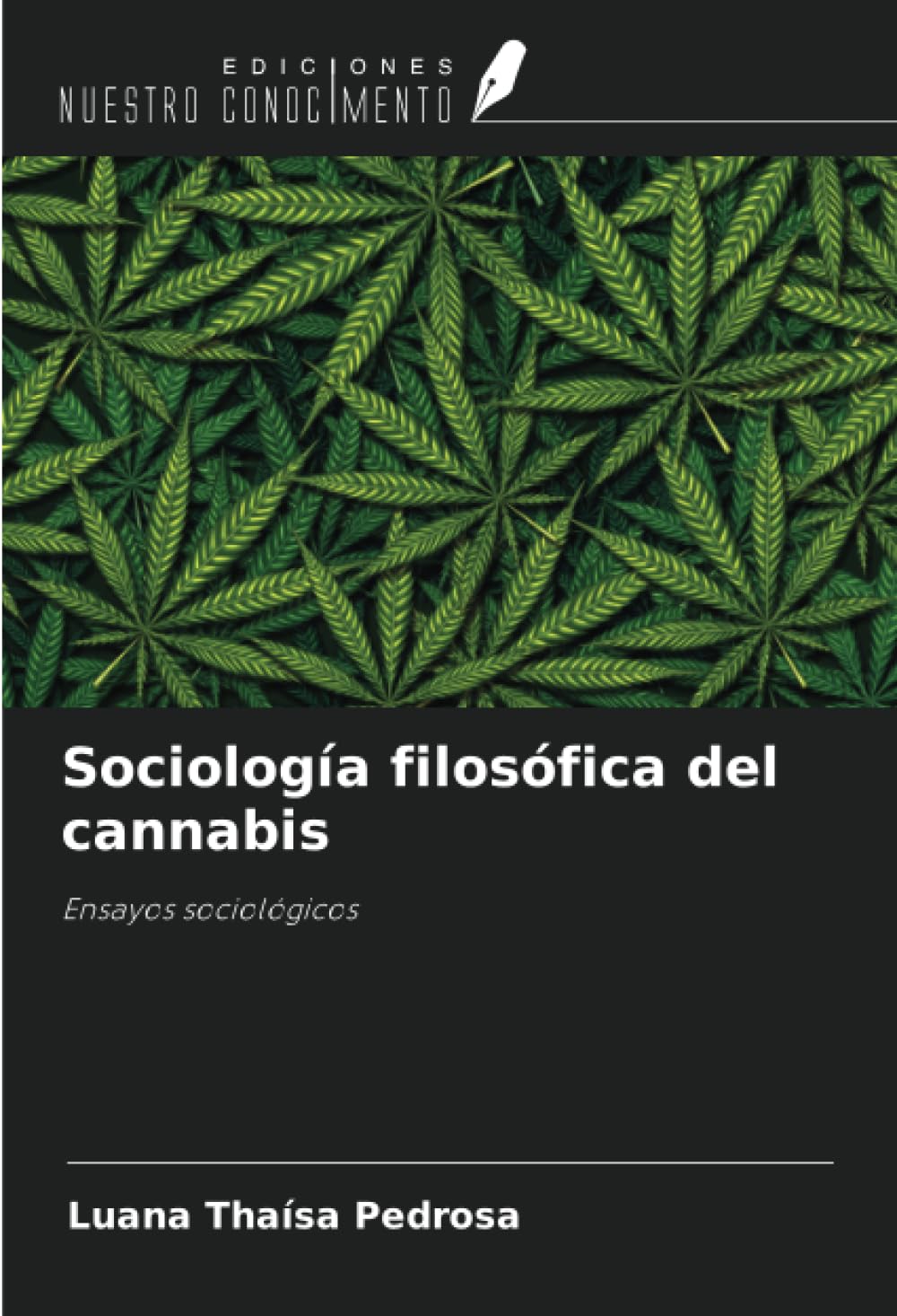 Sociología filosófica del cannabis: Ensayos sociológicos
