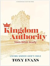 Kingdom Authority - Teen Bible Study Book: Living Under God’s Rule