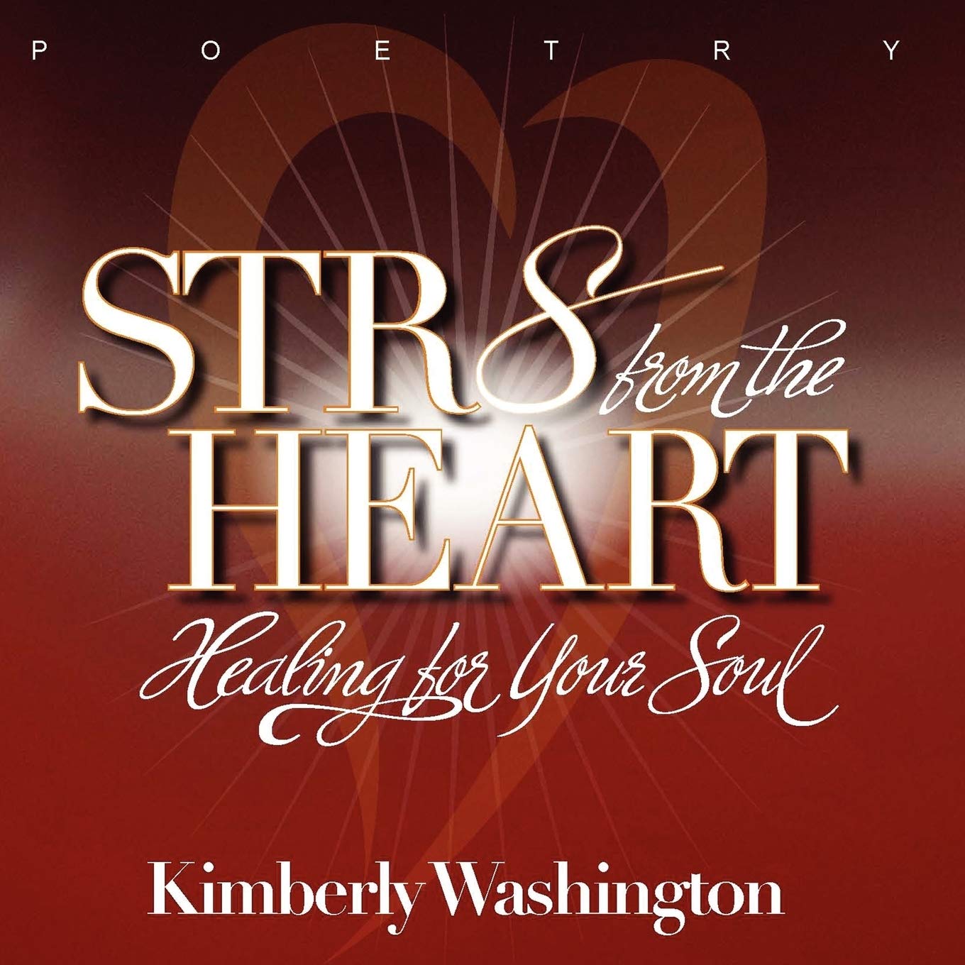 Str8 from the Heart: Healing For Your Soul