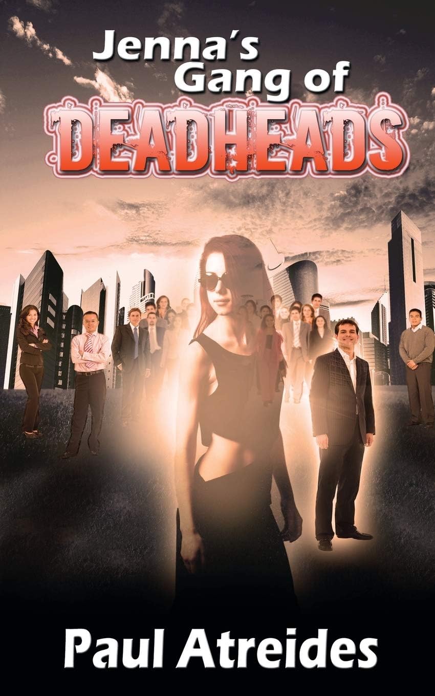 Jenna's Gang of Deadheads (World of Deadheads)