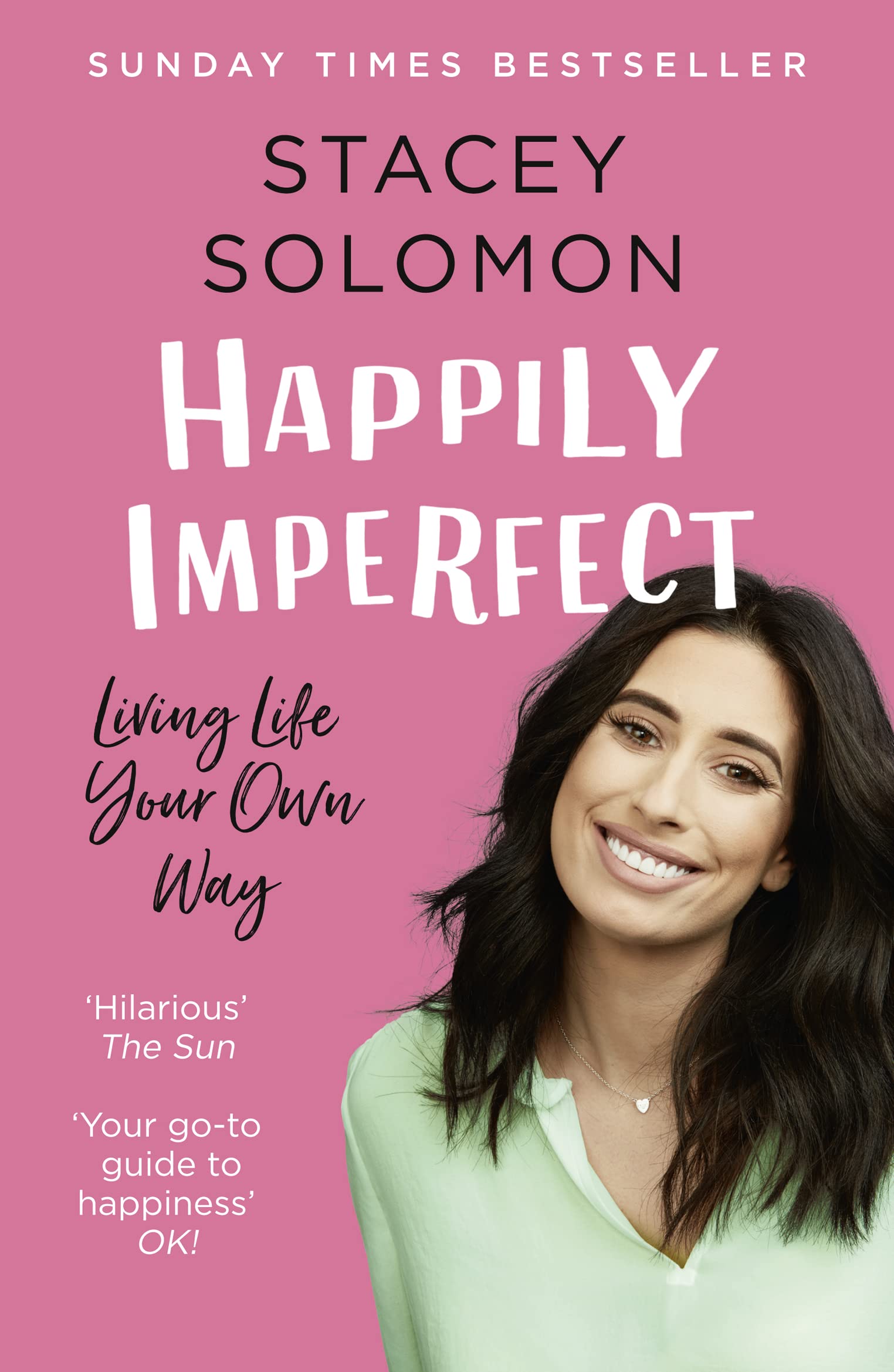 Happily Imperfect: Living life your own way - Solomon, Stacey