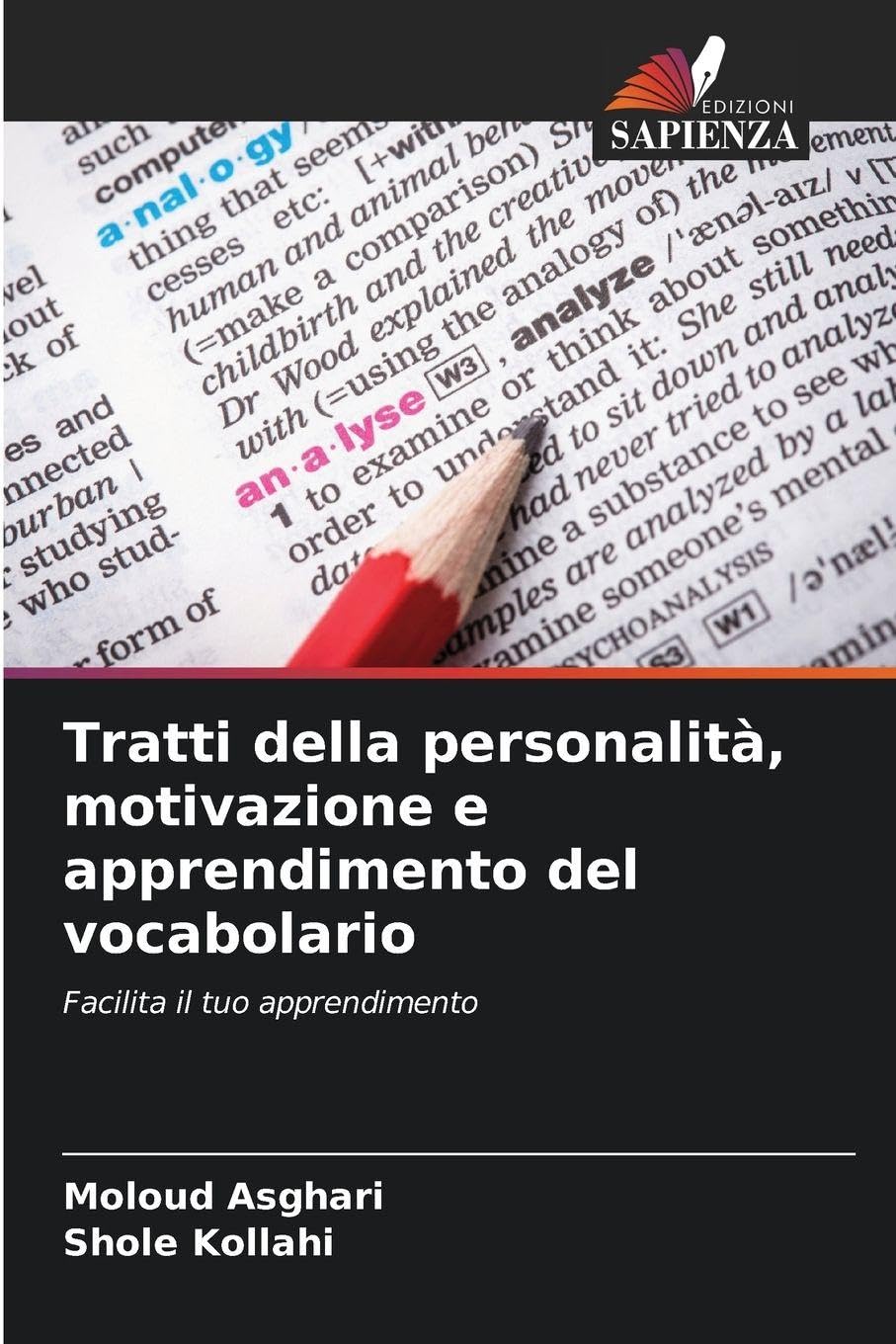 Tratti della personalità, motivazione e apprendimento del vocabolario: Facilita il tuo apprendimento