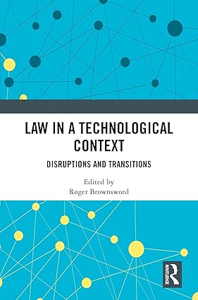 Law in a Technological Context book cover