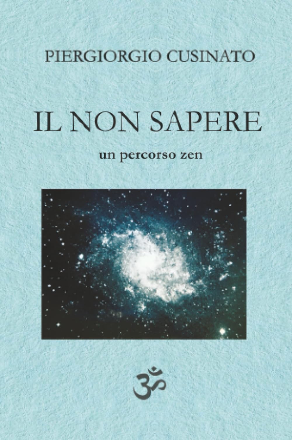 IL NON SAPERE. Un percorso zen