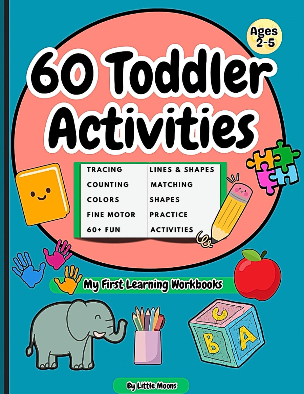 60 Toddler Activities (My First Learning Workbooks)