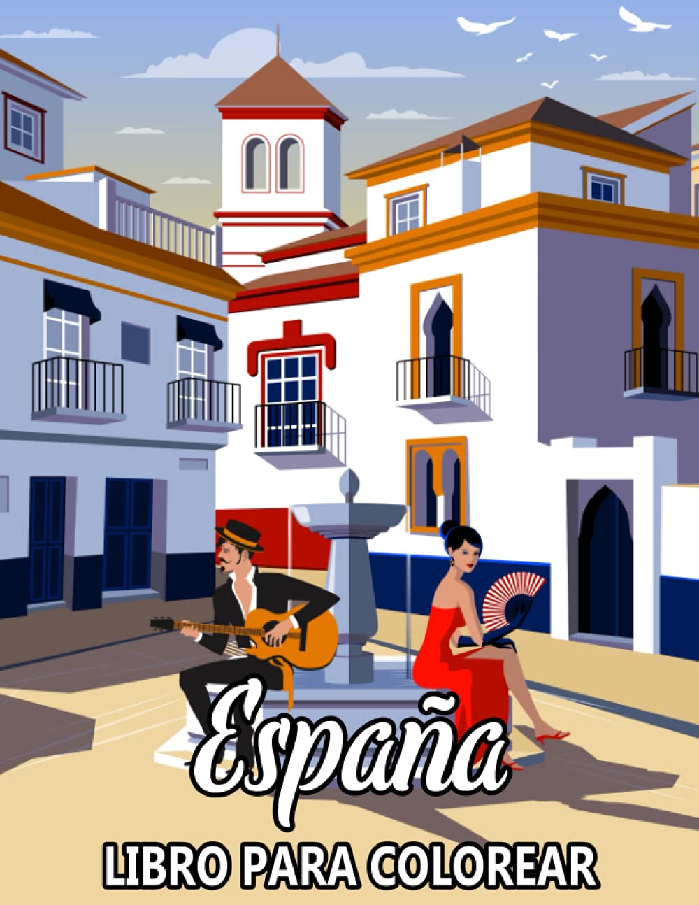 España Libro para Colorear: Diseños para aliviar el estrés y relajarse - Colorear para Niños y Adultes