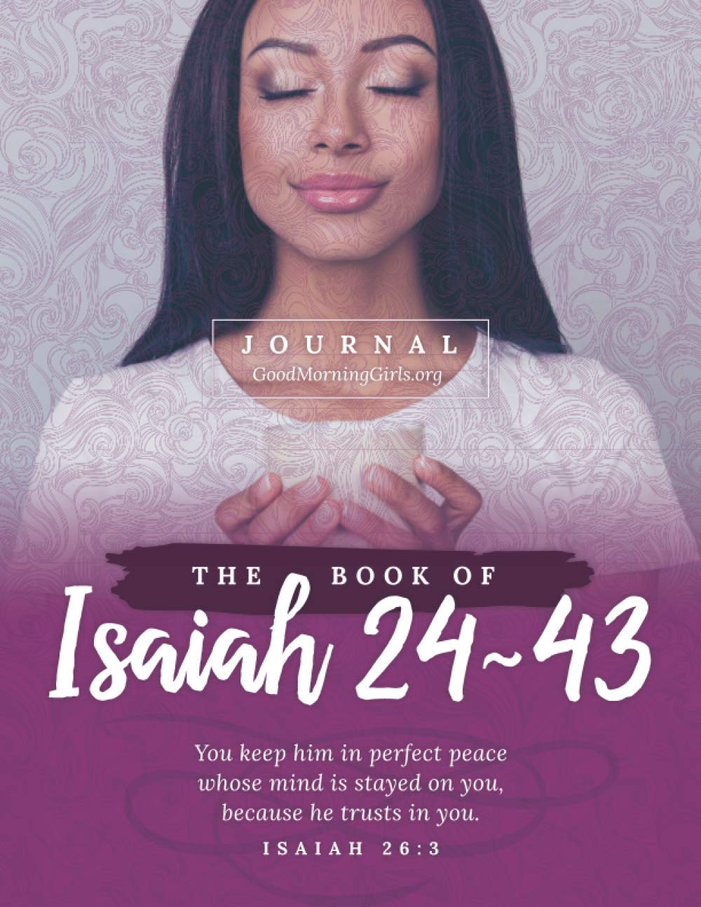 The Book of Isaiah 24-43 Journal: One Chapter a Day