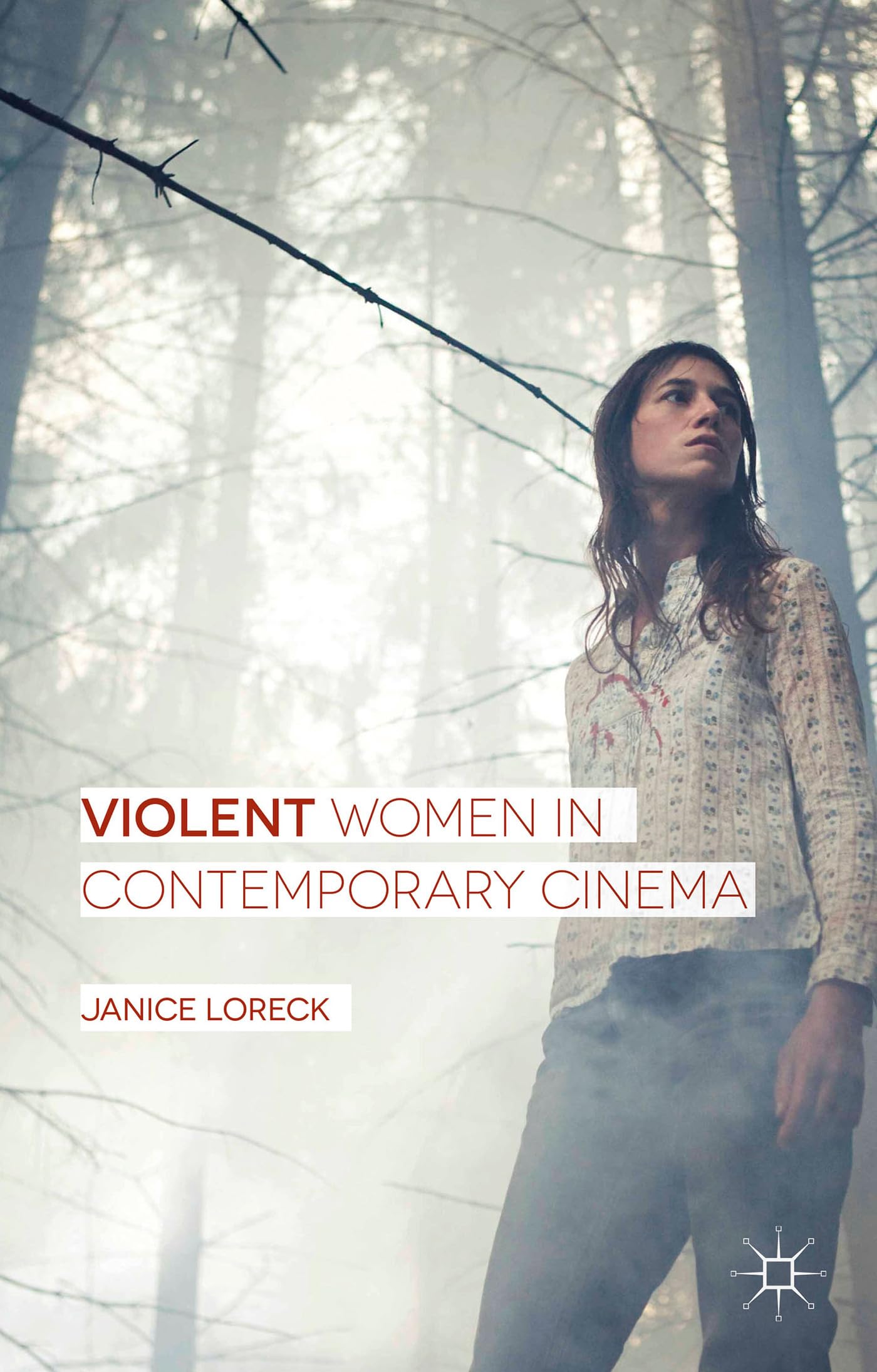 Violent Women in Contemporary Cinema Décryptage Critique Théorie du Genre