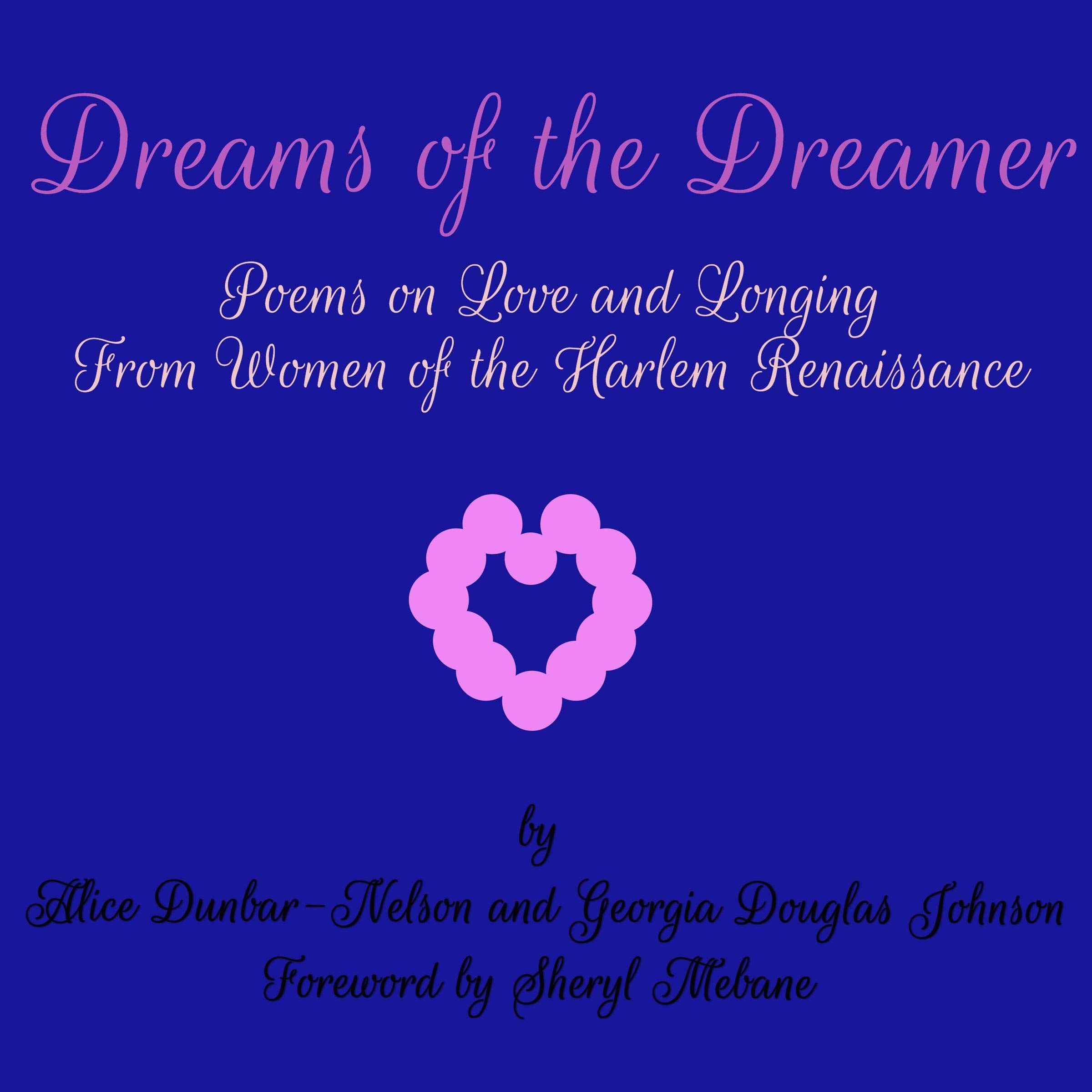 Dreams of the Dreamer: Poems on Love and Longing From Women of the Harlem Renaissance