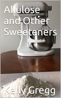 Allulose and Other Sweeteners