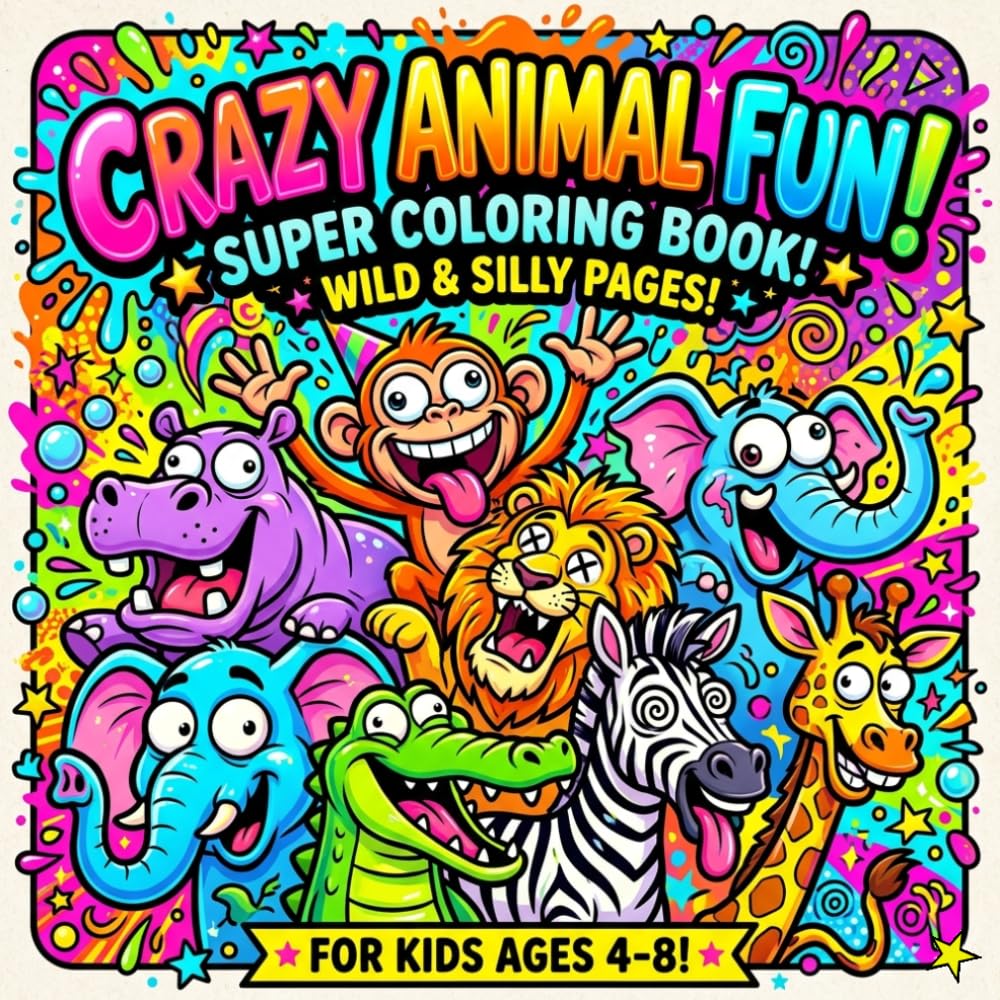 Funny Silly Faces Animals Coloring Book: Hilarious, Easy & Big Bold Designs for Kids Ages 4–10