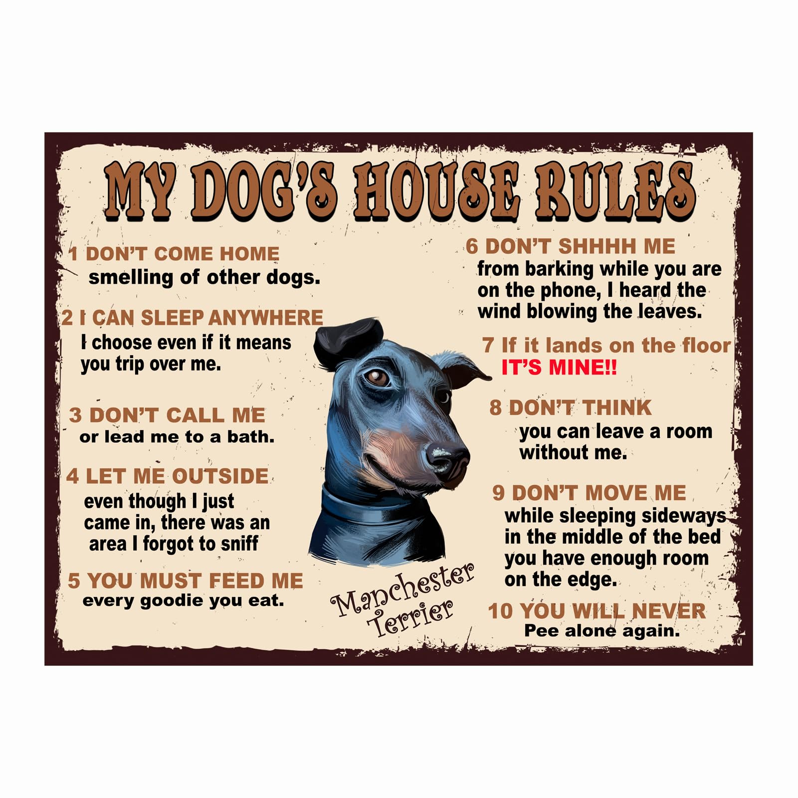 MY DOG'S HOUSE RULES MANCHESTER TERRIER THEME METAL RETRO STYLE PLAQUE/SIGN HOME DECOR SHABBY CHIC ART (10" X 8")