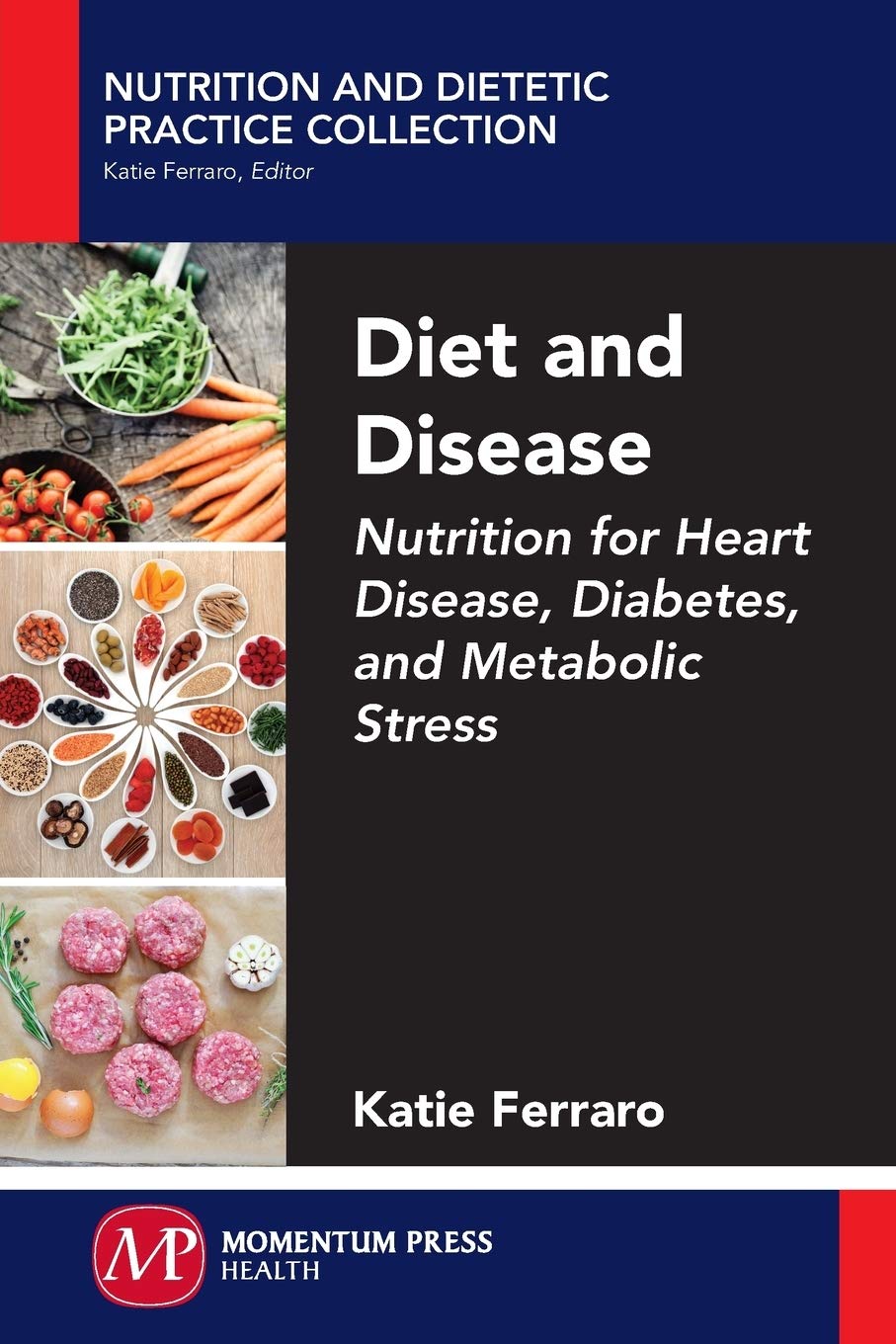 Buy Diet and Disease: Nutrition for Heart Disease, Diabetes, and Metabolic Stress (Nutrition and Dietetic Practice Collection) — BookShops.in