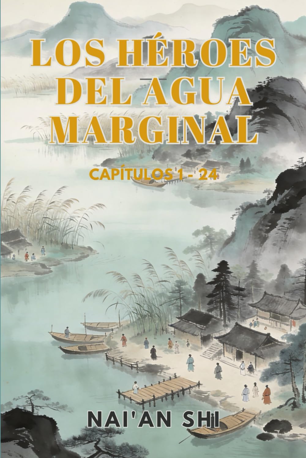 Los Héroes del Agua Marginal: Capítulos 1 - 24