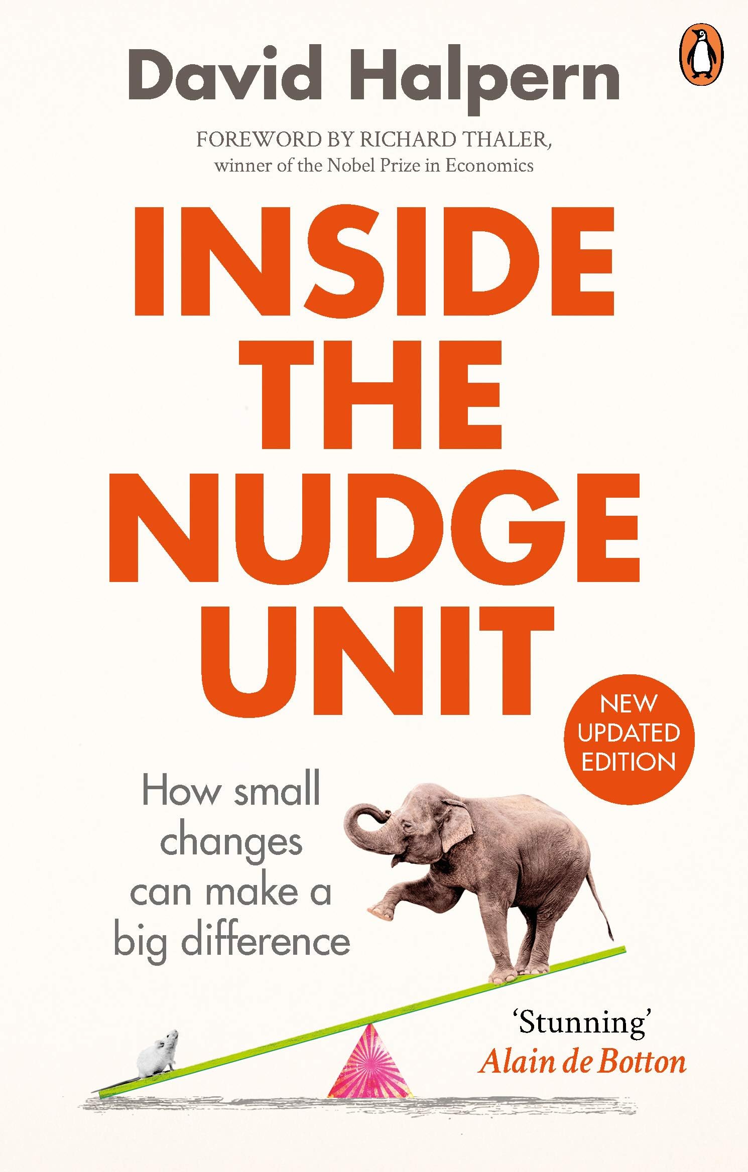 Inside the Nudge Unit: How Small Changes Can Make a Big Difference