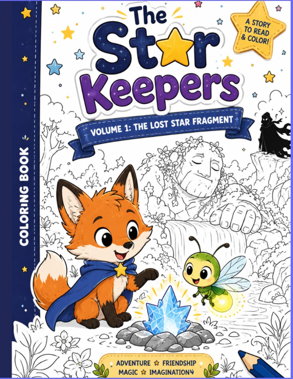 The Lost Star Fragment: The Star Keepers - Volume 1