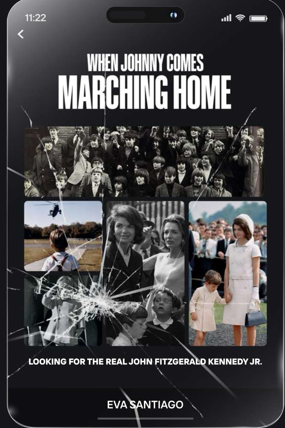When Johnny Comes Marching Home: Looking for the Real John Fitzgerald Kennedy Jr