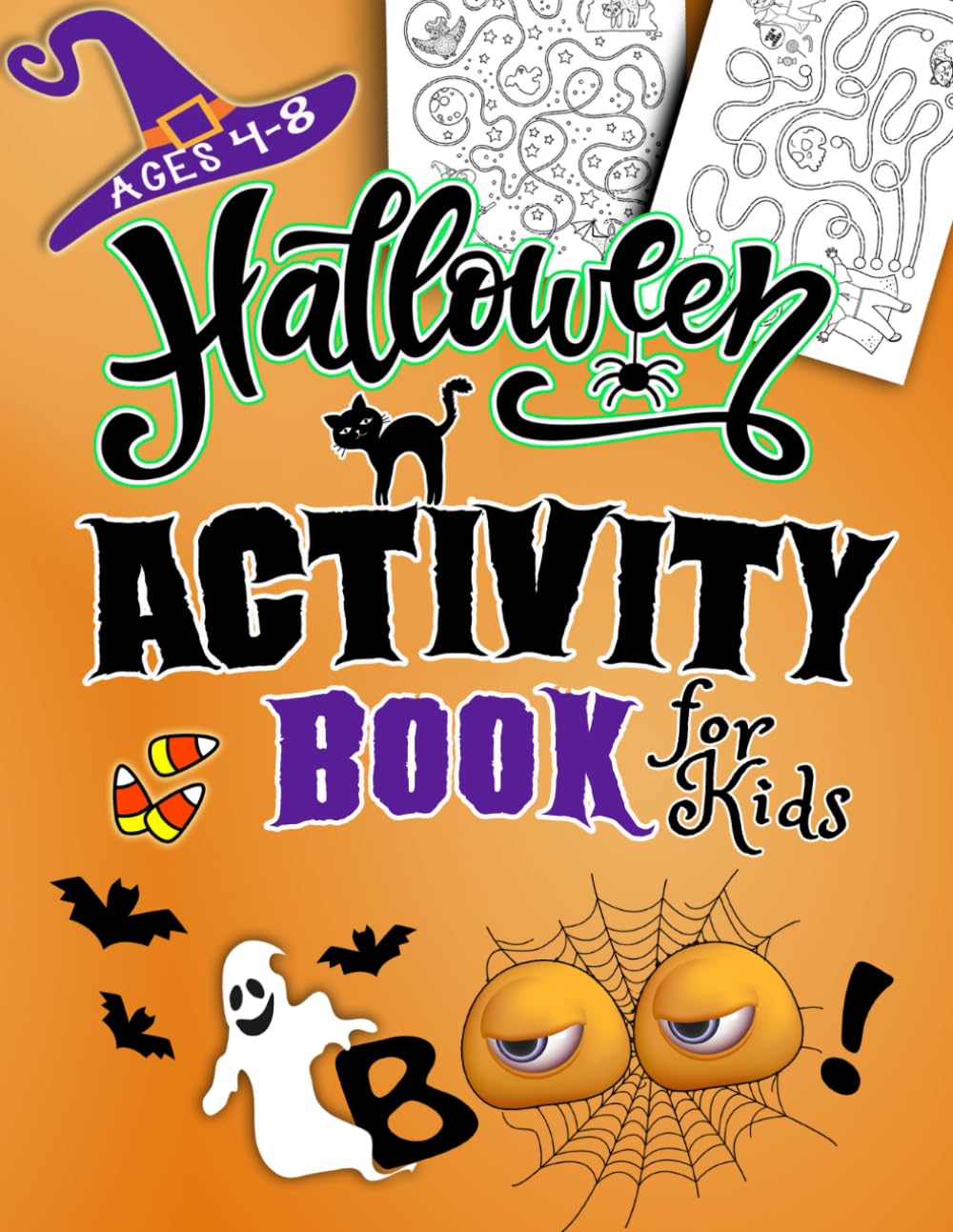 BOO! Halloween Activity and Coloring Book for Kids: Best for Ages 4 to 8, Premium 122 White Pages (Printed One Side) Filled with Spooky Fun Learning, ... Pages and More ~ Perfect Halloween Gift