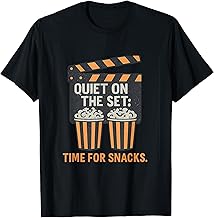 Quiet On The Set Time For Snacks Popcorn Humor Design T-Shirt