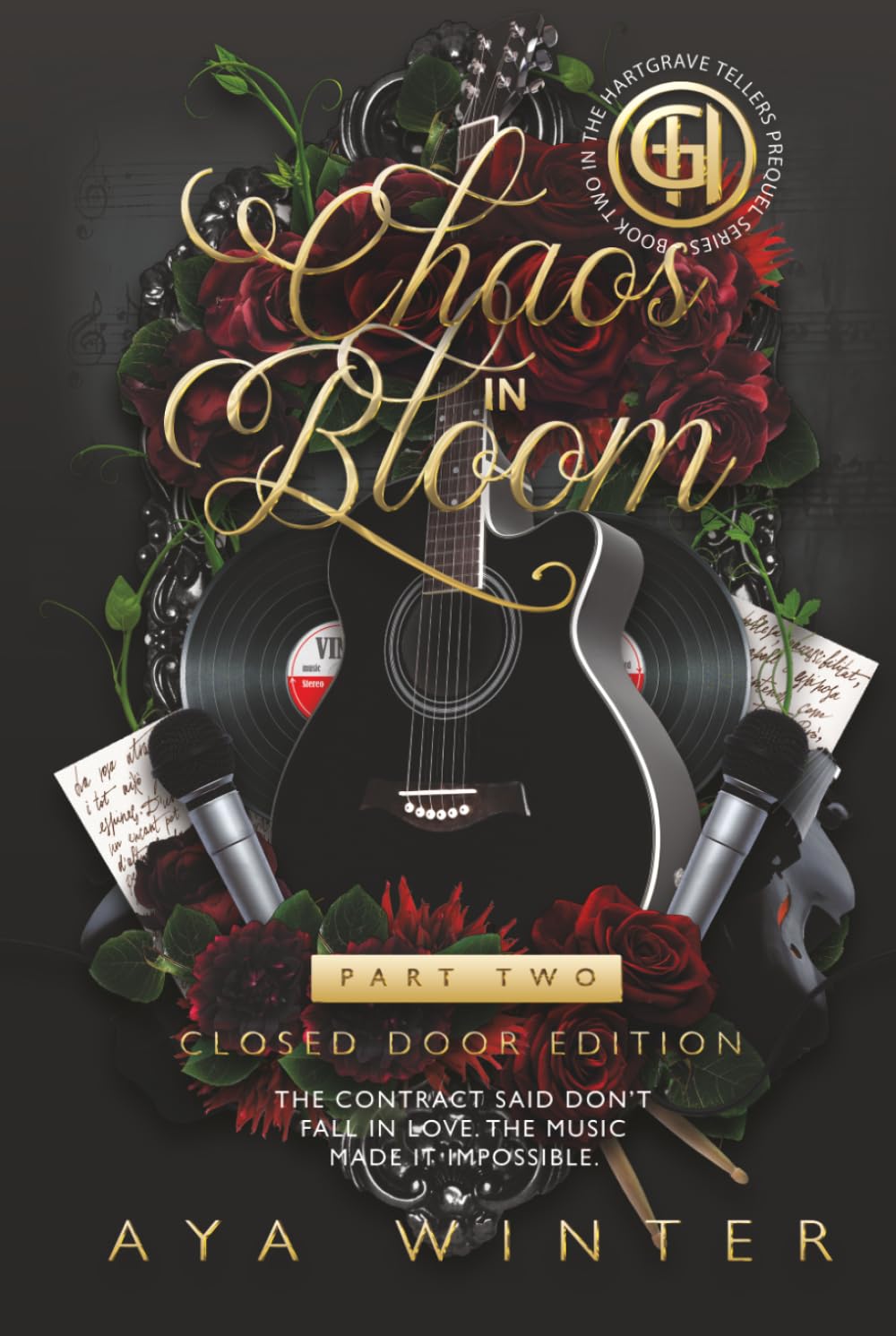 Chaos in Blooom: Part 2: Beauty, Breakdowns, and Beginnings: Closed Door Edition (Hartgrave Tellers Prequel Series - Closed Door)
