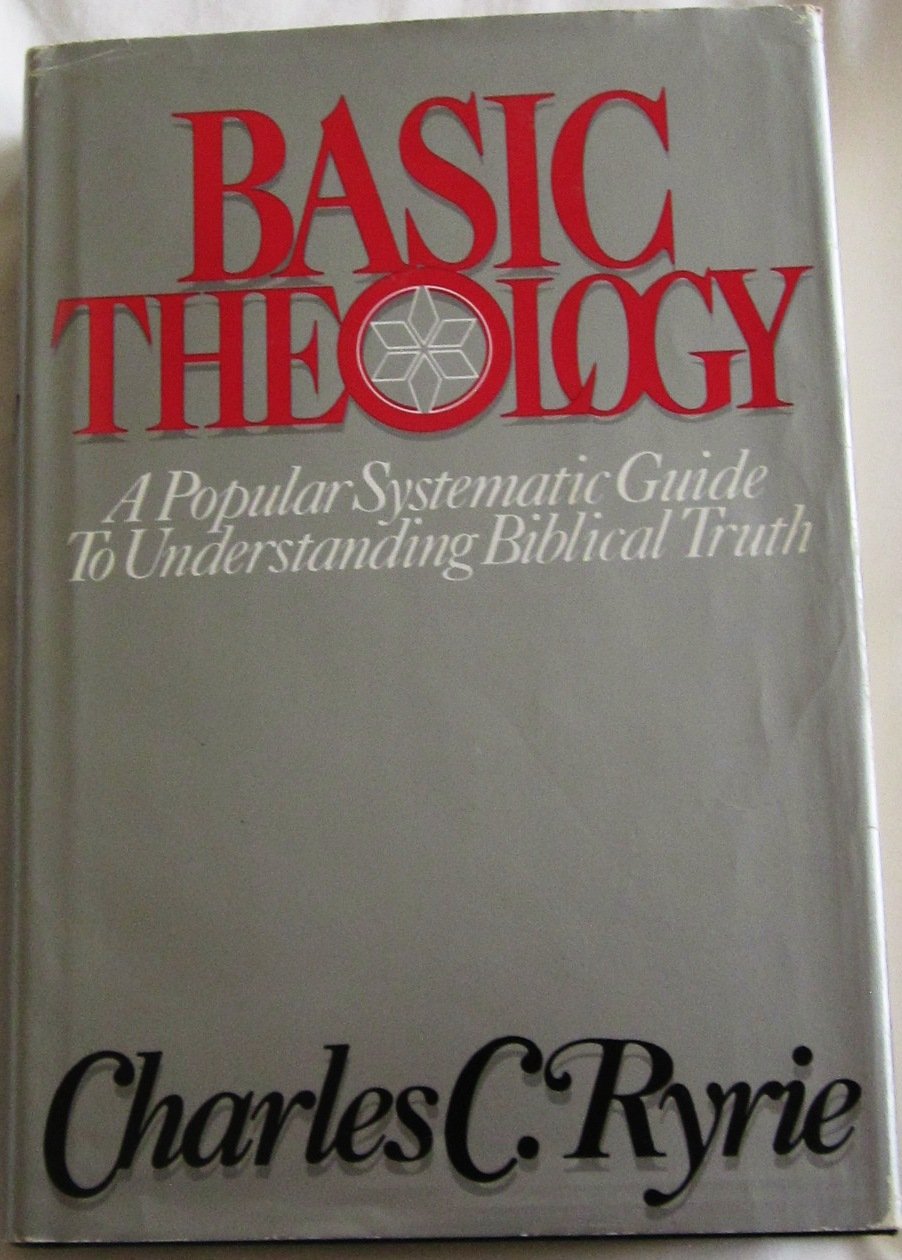 Basic Theology Ryrie, Charles C. 9780896938144 Books