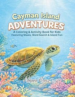 Cayman Island Adventures: A Coloring & Activity Book for Kids
