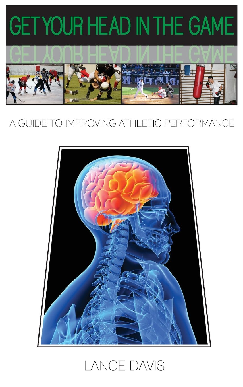 Get Your Head in the Game (Middle English Edition) Davis, Lance