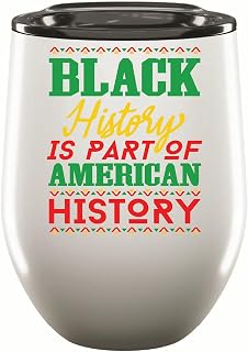 African American Black Woman History Gift for All American History Lovers 12oz Wine Tumbler Cup
