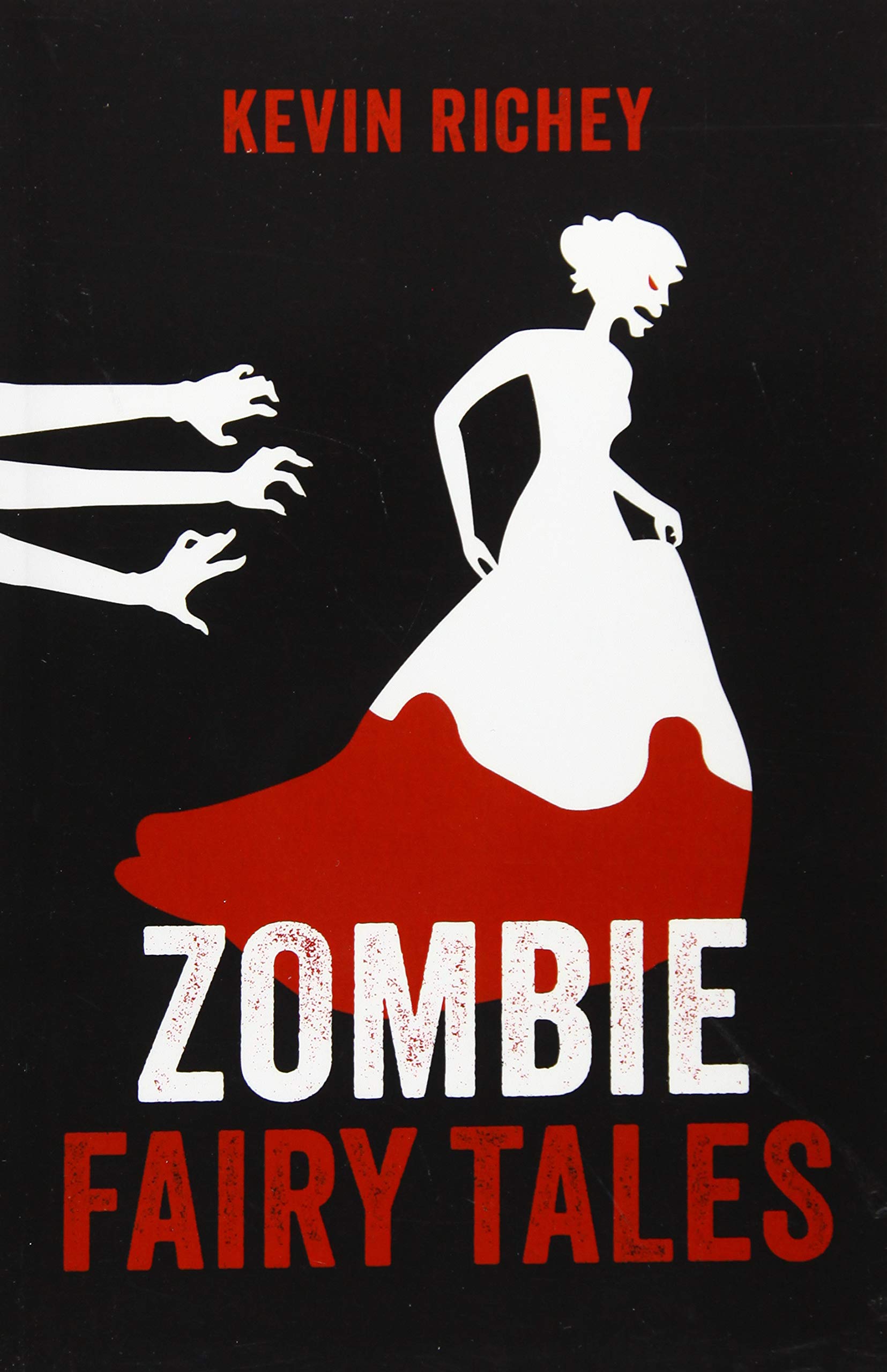 Zombie Fairy Tales: The Complete Collection