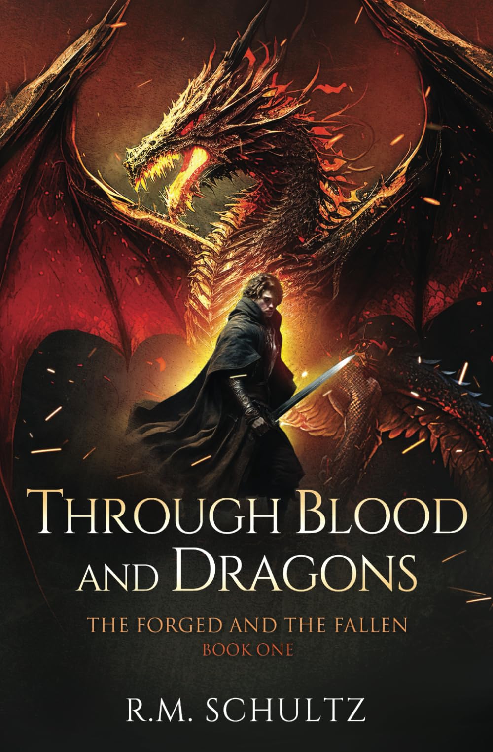 Through Blood and Dragons: Epic Fantasy: 1 (The Forged and The Fallen)