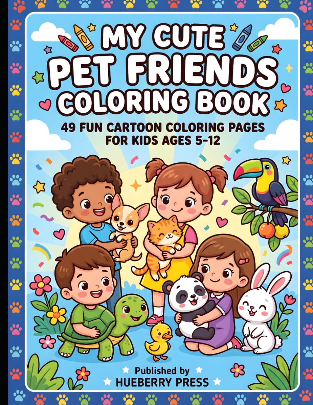My Cute Pet Friends Coloring Book: 49 Fun and Easy Cartoon Coloring Pages for Kids Ages 5–12
