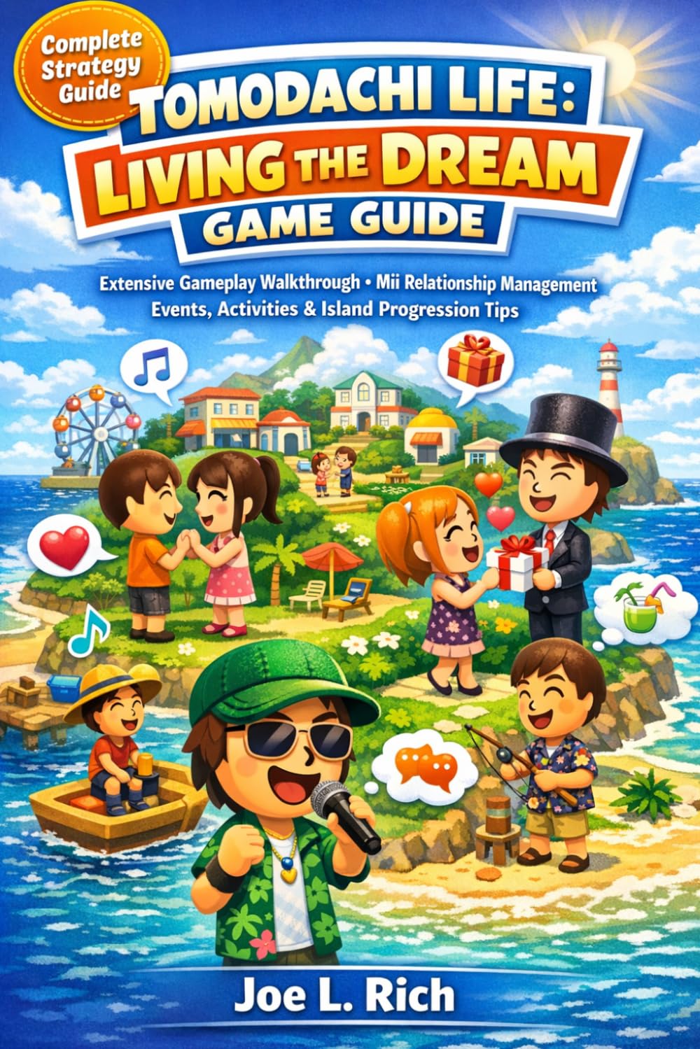 Tomodachi Life: Living the Dream Game Guide: Extensive Gameplay Walkthrough • Mii Relationship Management • Events, Activities & Island Progression Tips