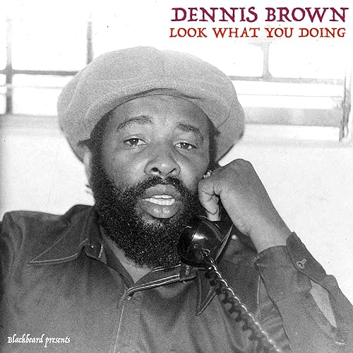 Look What You Dubbing By Dennis Brown On Amazon Music Amazon Com
