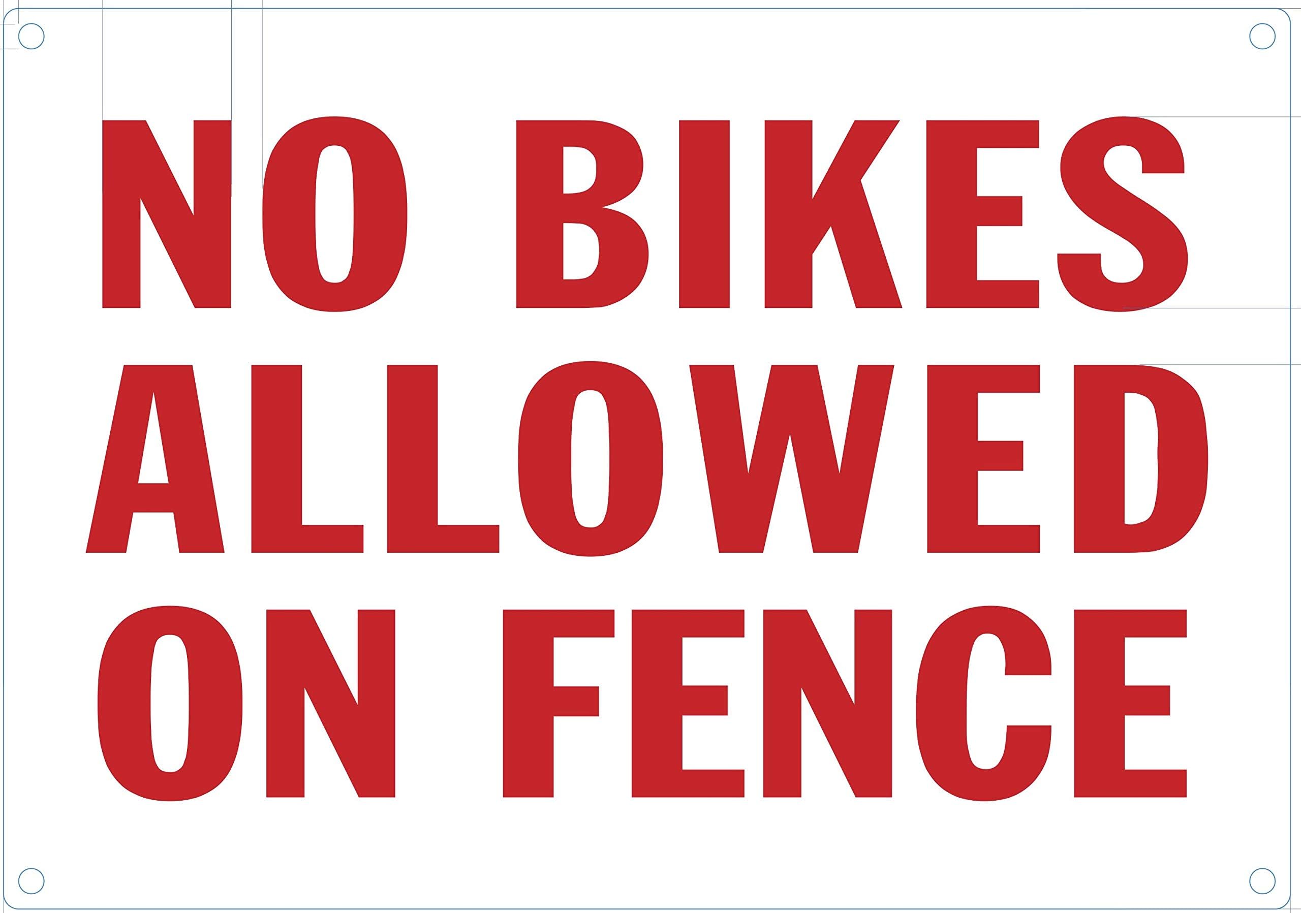 NO Bikes Allowed ON Fence Sign (White,Rust Free,Aluminium,7X10)