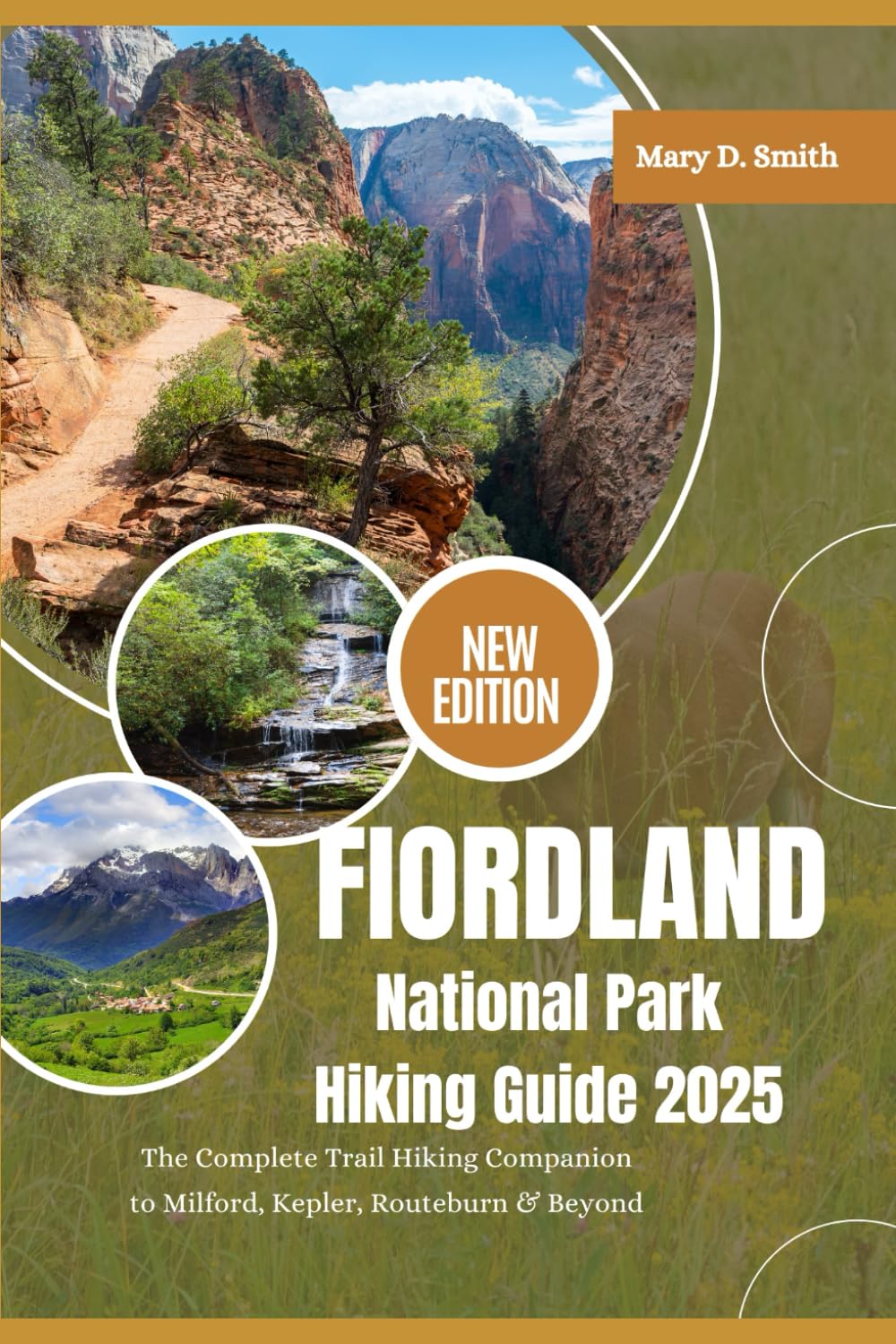 Fiordland National Park Hiking Guide 2025: The Complete Trail Companion to Milford, Kepler, Routeburn & Beyond