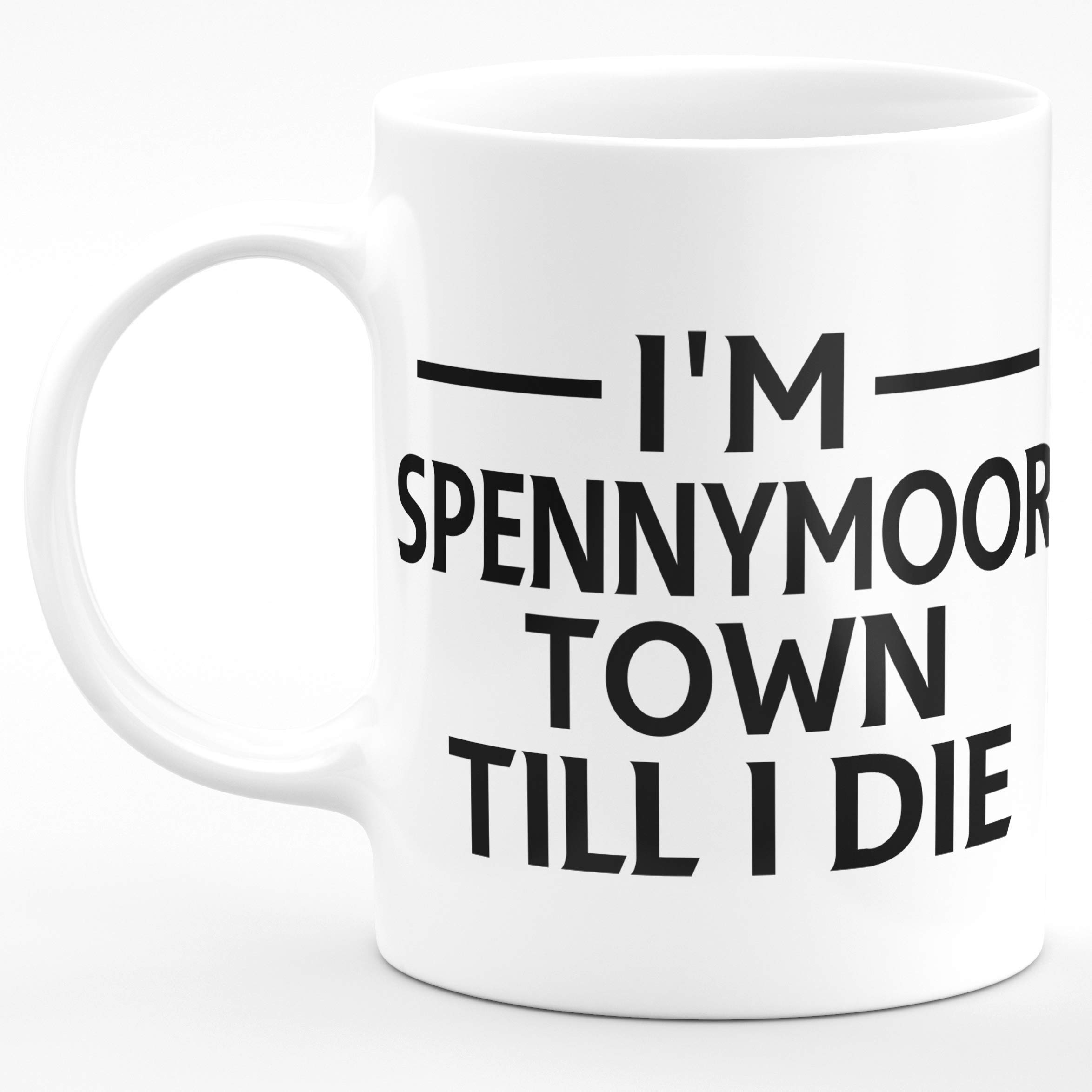 Amelia Gould Apparel I'm Spennymoor Town Till I DIE Premium Grade Mug Gift 11oz
