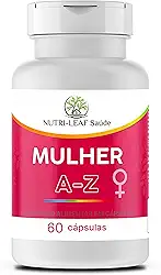 MULHER A Z - vitamina para mulheres, energia, disposição e bem‑estar feminino com vitaminas e nutrientes essenciais, para todas as fases da vida | NUTRI‑LEAF Saúde